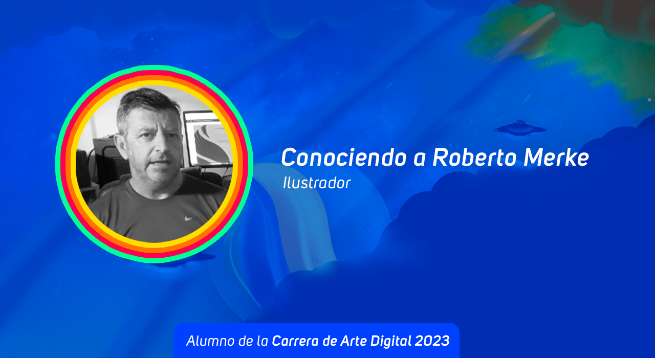 Conociendo a Roberto Merke